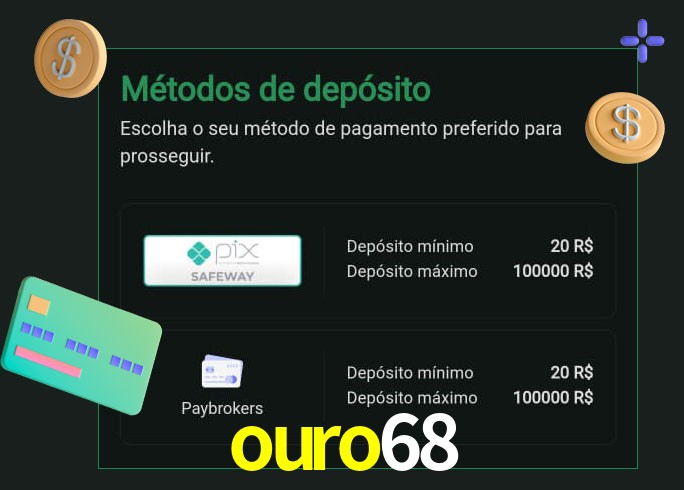 O cassino ouro68 oferece uma grande variedade de métodos de pagamento